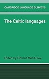 The Celtic Languages (Cambridge Language Surveys)
