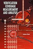 Functional Verification Coverage Measurement and Analysis (Information Technology: Transmission, Processing & Storage)