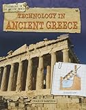 Technology in Ancient Greece (Technology in the Ancient World)